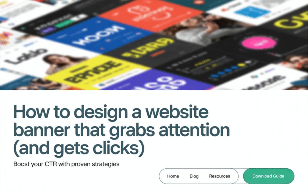 How to Design a Website Banner That Grabs Attention (and Gets Clicks)