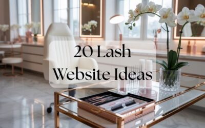 20 Lash Website Ideas: Layouts, Colors, Copy, and Booking Flows to Grow Your Beauty Business